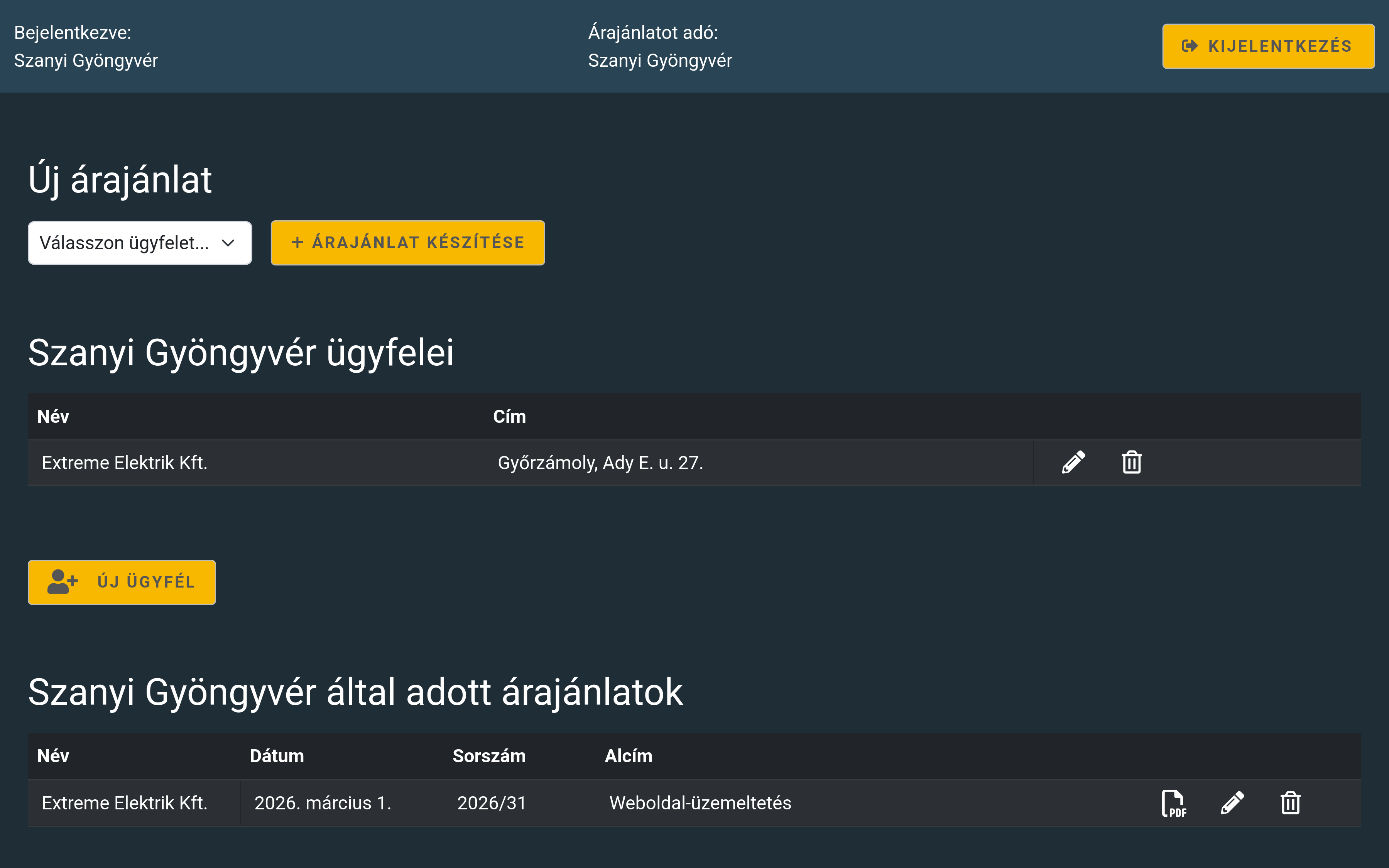 Árajánlat-készítő webalkalmazás nyitóoldala bejelentkezett felhasználóval, ügyfél táblázattal és a korábbi ajánlatok listájával